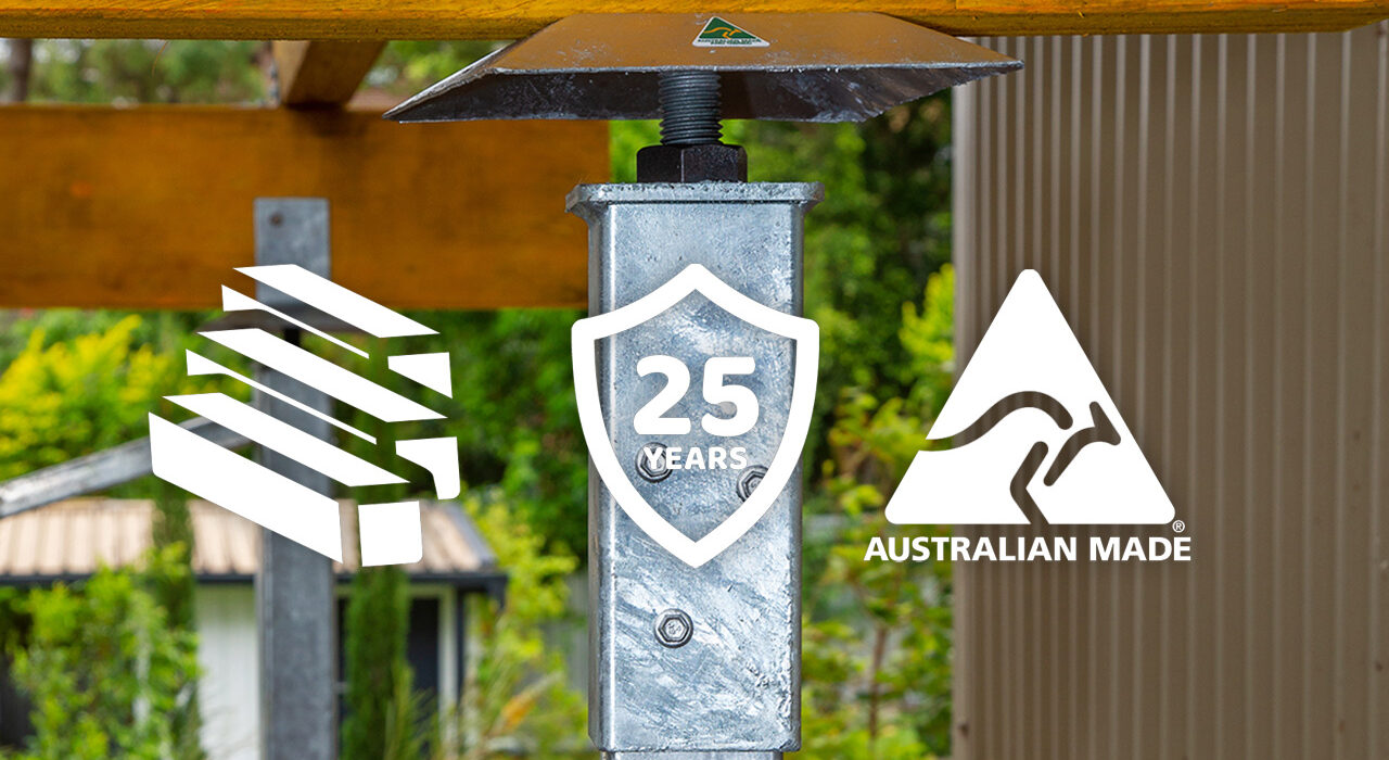 Hot dip galvanised, 25-year warranty, Australian-made